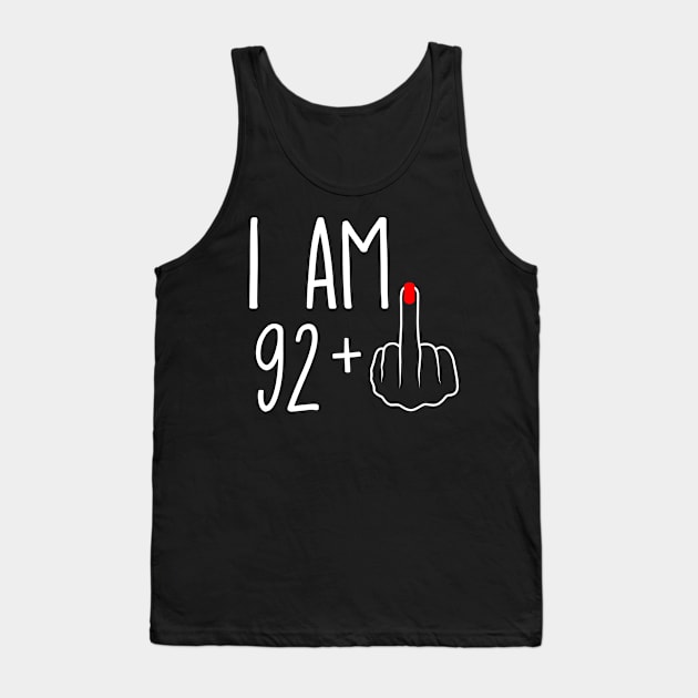 Vintage 93rd Birthday I Am 92 Plus 1 Middle Finger Tank Top by ErikBowmanDesigns